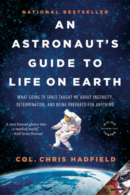 Book Cover of An Astronaut's Guide to Life by Chris Hadfield