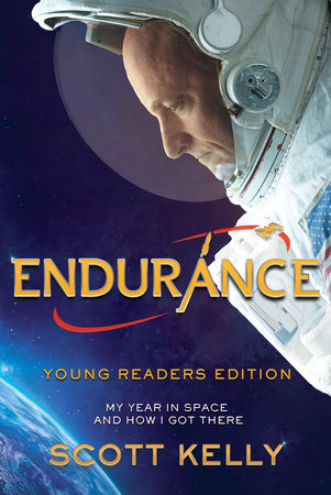 Book cover of Endurance: A Year in Space, A Lifetime of Discovery, by Scott Kelly