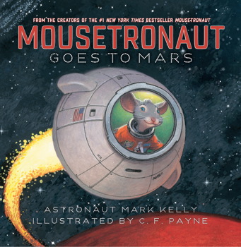 Book cover of Mousetronaut Goes to Mars by Mark Kelly