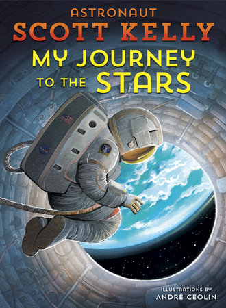 Book Cover of My Journey to the Stars by Scott Kelly